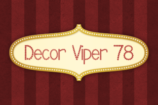 Decor Viper 78: A Font for Crafting with Style and Substance