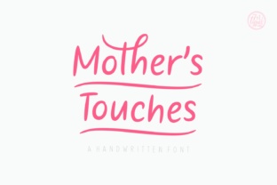 Mother’s Touches: A Font for Heartfelt Design