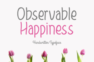 Observable Happiness: A Script Handwritten Font for Springtime Craft Projects