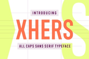 Xhers: A Sans Serif Font for Modern Editorial Design